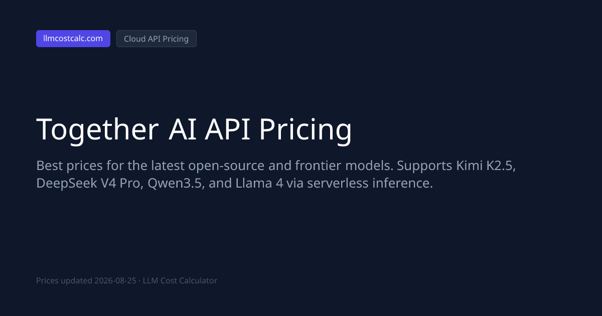 Together AI API Pricing 2026 — LLM Cost Calculator | LLM Cost Calculator